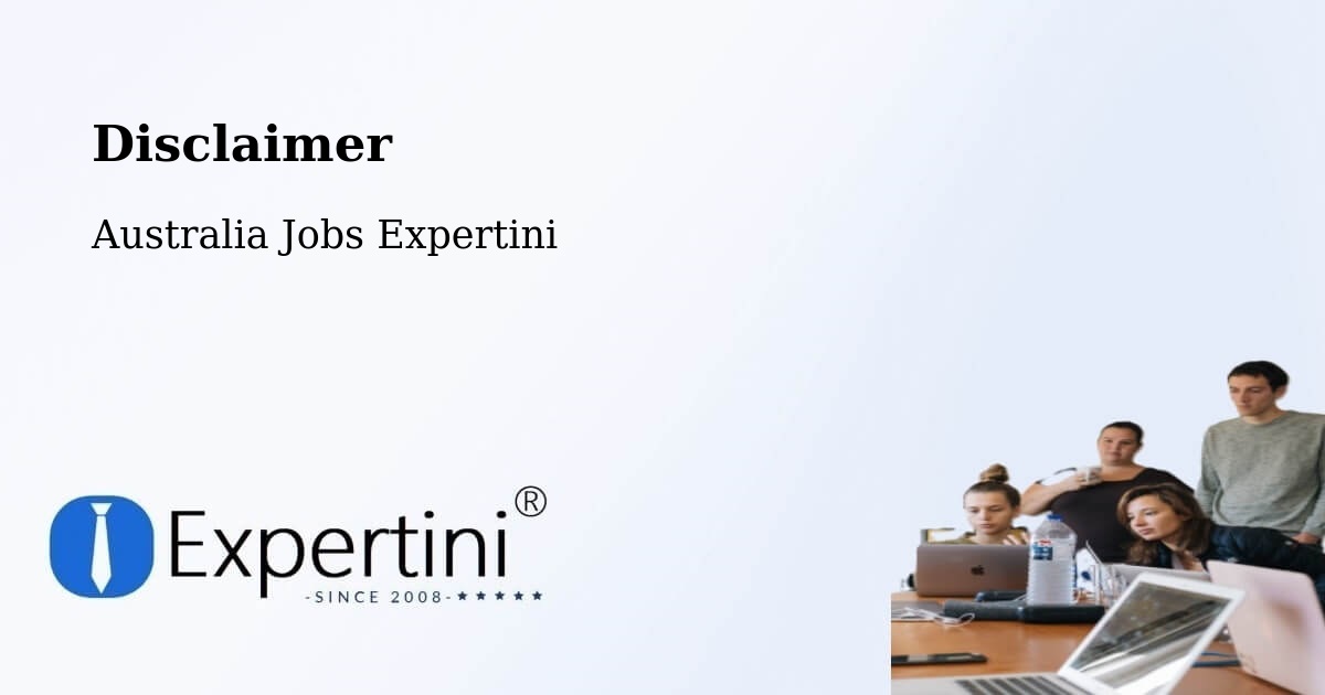 Disclaimer – Marulan - Australia Jobs Expertini